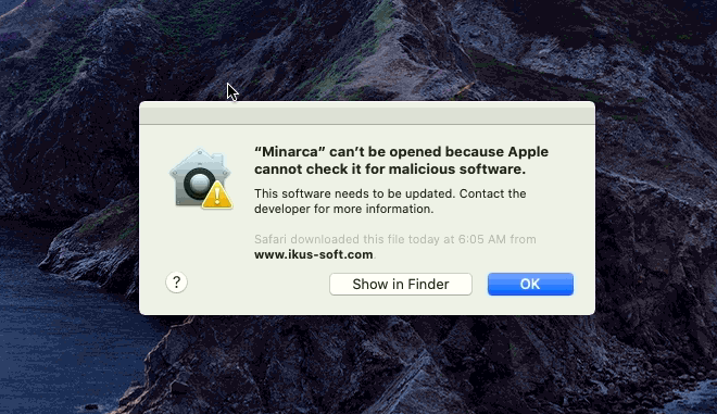 Minarca can't be open because Apple cannot check it for malicious software.